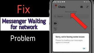 How to fix messenger waiting for network problem