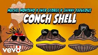 Skinny Fabulous, Machel Montano, Iwer George - Conch Shell (Official Lyric Video)