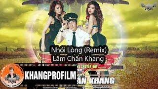 NHÓI LÒNG REMIX | LÂM CHẤN KHANG | AUDIO OFFICIAL