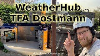 Wetterstation WeatherHub von TFA Dostmann (Test, Installation, Aufbau, Anleitung, Unboxing)