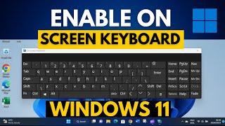 How to Enable On Screen Keyboard in Windows 11