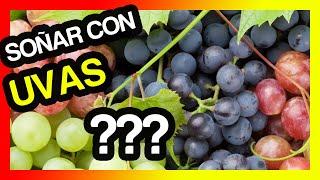 Que significa soñar con Uvas (Soñar con uvas negras o verdes)