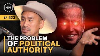 Bitcoin and "The Problem of Political Authority" with Jimmy Song (WiM523)