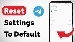 How To Reset Settings To Default in Telegram (Updated)