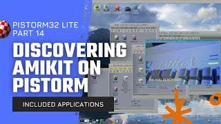 Discovering AmiKit on PiStorm: What it brings to Amiga Users!