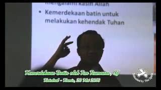 Kemerdekaan Batin bersama Romo Rumanto, SJ