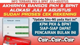 AKHIRNYA PKH & BPNT JULI AGUSTUS HARI INI SUDAH PROSES CEK REKENING  KPM SIAP2 SALDO SEGERA CAIR