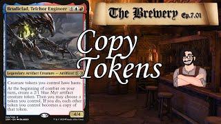 Brudiclad, Telchor Engineer | Copy Token Hijinxes  - The Brewery [S07E01]