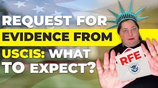 Request for Evidence (RFE) from USCIS: What to expect?