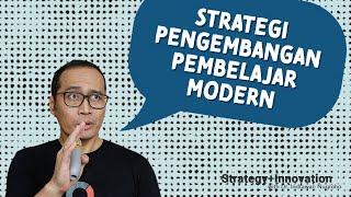 Strategi Pengembangan Pembelajar Modern | Dr. Indrawan Nugroho