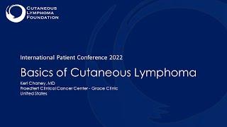 International Patient Conference 2022 - Basics of Cutaneous Lymphoma (in English)