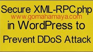 Secure XML-RPC.php in WordPress to Prevent DDoS Attack