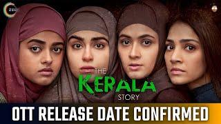 The Kerala Story OTT Release Date | The Kerala Story Movie OTT Release Date | The Kerala Story