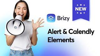  Unlock the Power of Alert & Calendly Elements with Brizy WordPress & Cloud!