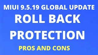 Miui 9.5.19.0 Global update roll back protection pros and cons Redmi 5 pro| miui 9.5.19 update Hindi