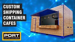 Custom Built Shipping Container Cafes by Port Shipping Containers