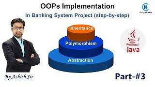 #4 Banking System Java Project OOPs Implementation - Part 3 #inheritance #abstraction #polymorphism