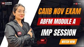 CAIIB November 2024 | ABFM Recalled Case Study | Module A