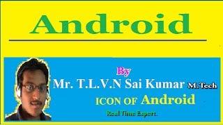 Android Tutorials By tlvnsaikumar