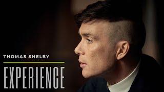 Peaky Blinders || Thomas Shelby || Experience