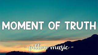 Moment Of Truth - FM Static (Lyrics) 