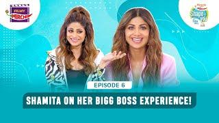 Shamita Shetty & Shilpa Shetty | EP 6 | Pintola Presents Shape of You