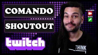 NOVO COMANDO SHOUTOUT NO CHAT DA TWITCH (DESTAQUE OUTROS CANAIS)