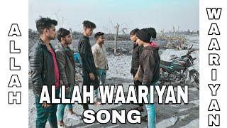 ALLAH WAARIYAN FULL SONG {COVER VIDEO} ||TEAM 92||