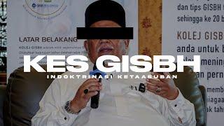 KES GISB HOLDINGS | Indoktrinasi Ketaasuban