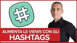 Youtube Hashtags - Cosa sono e come usarli per aumentare le visualizzazioni e gli iscritti