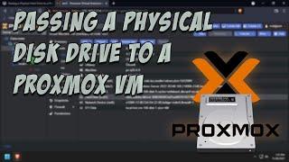 Passing a Physical Disk Drive to a Proxmox VM