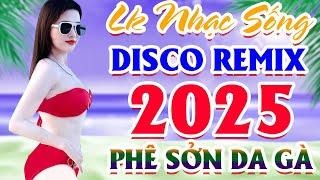 LK Nhạc Sống DISCO REMIX 2024 Mới Ra Lò ️Mở Loa Hết Cỡ LK Nhạc Sống Hà Tây Gái Xinh PHÊ SỞN DA GÀ