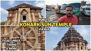 Konark Sun Temple Tour: Puri to Konark by Bus | Timing, Tickets & History