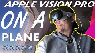  Apple Vision Pro on a Plane – The Ultimate Test! Work, Movies & Battery Life Review