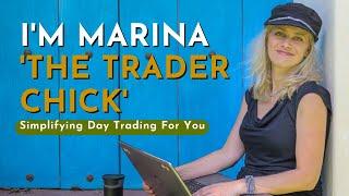 Who is Marina 'The Trader Chick' - Welcome to the Channel!