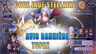 Nouveau Code Jades Stellaires et Avis bannière Topaz et Compti - Honkai Star Rail