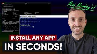 Install any app in SECONDS! (Windows, OSX, Linux)