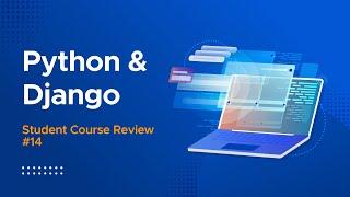 How Mentorship Makes an Impact on Learning - Sitashma Thakur's Course Review: Python & Django