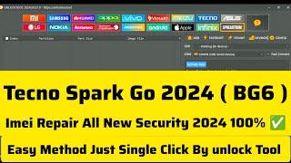 Tecno Spark Go 2024 ( BG6 ) IMEI Repair New Security 2024 100%  Just Single Click By unlock Tool