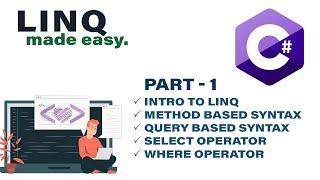 LINQ in C#.Net made easy!   - PART 1 | Method Based Syntax | Query Based Syntax | Codelligent
