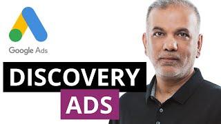 Discovery Ads Explained | Google Discovery Ads Best Practices | How To Create Google Discovery Ads