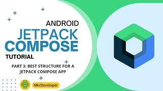 3 - Build your first app with the best structure - Jetpack Compose