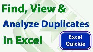 Excel Quickie 10 - Quickly Find, View, and Work with Duplicate Values in Excel