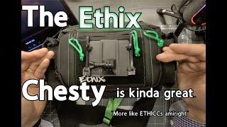 The Ethix Chesty - "Review" and mods I needed.