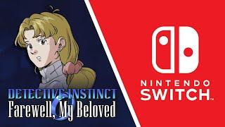 Detective Instinct: Farewell, My Beloved - Switch Announce Trailer