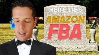 Is Amazon FBA Dead?! (WATCH THIS before starting your business)