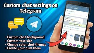 How to custom chat settings on Telegram