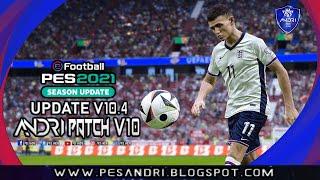 PES 2021 Andri Patch V10 Update V10.4 Season 2024