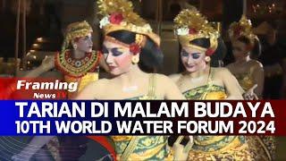 Tarian di Malam Budaya Taman Bhagawan I 10th World Water Forum 2024 I Bali Indonesia