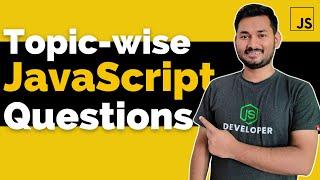 How to Practice JavaScript Questions Topic-wise?